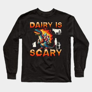 Dairy Is Scary Long Sleeve T-Shirt